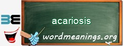 WordMeaning blackboard for acariosis